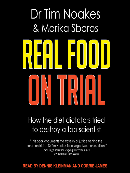 Title details for Real Food on Trial by Dr Tim Noakes - Available
